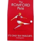 The Romford Pele : It's only Ray Parlour's autobiography
